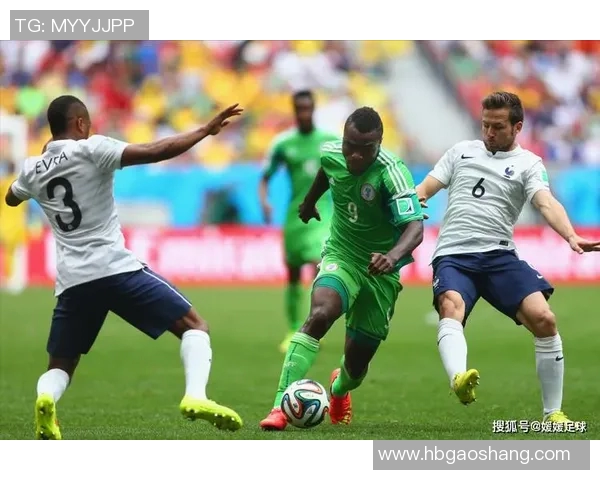 尼日利亚与喀麦隆足球对决全面分析及战术解析 尼日利亚与喀麦隆足球对决全面分析及战术解析
